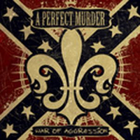 APerfectMurder-WarOfAggression APerfectMurder-WarOfAggression